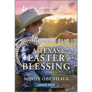 USED Book - A Texas Easter Blessing: An Uplifting Inspirational Romance by Obenhaus, Mindy (Mass Market Paperback) - english