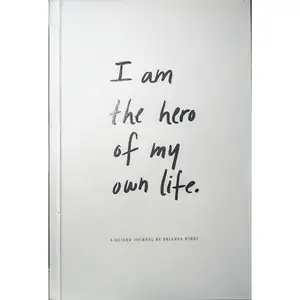 "I Am The Hero Of My Own Life" Guided Journal by Brianna Wiest