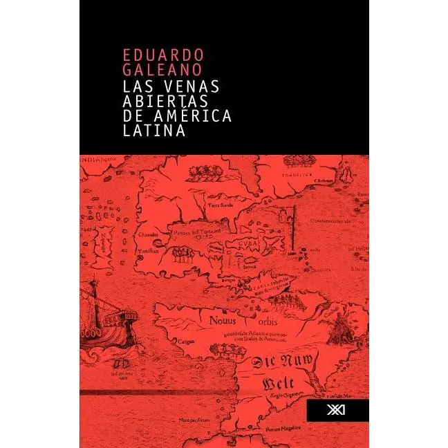Las venas abiertas de America Latina by Eduardo Galeano (Paperback)
