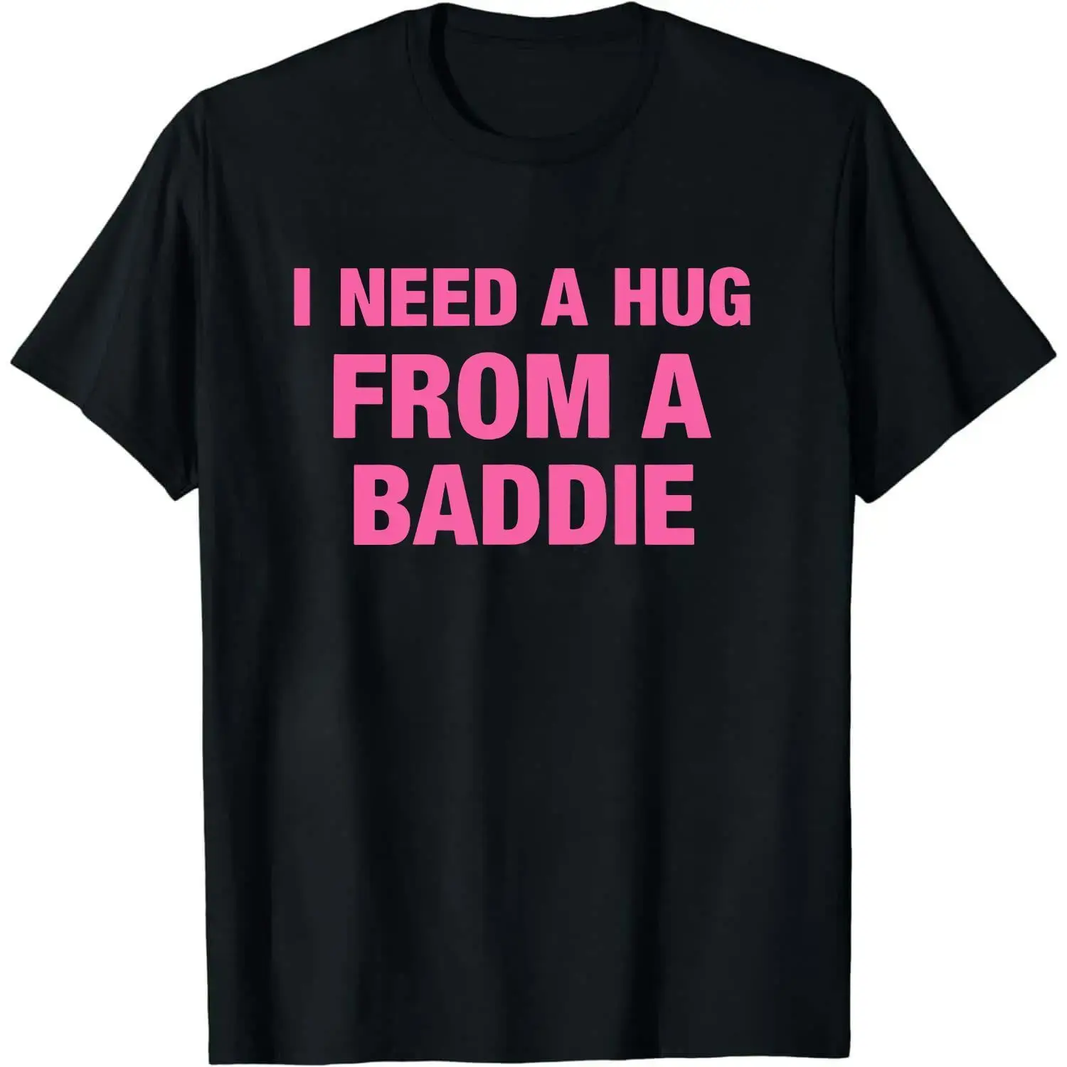 Men's T-Shirt with "I Need a Hug From a Baddie" Graphic, Soft 100% Cotton Casual Short Sleeve Top for Fitness & Daily Wear, Shortsleeve, Menswear, Printed Text, Soft Fabric, Graphic Print, Round Neck, All Seasons, Do Not Bleach, Streetwear, Simple, Tshirt