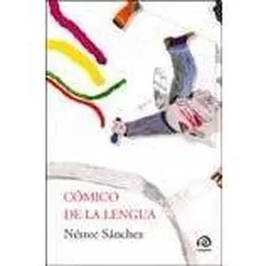 USED-COMICO DE LA LENGUA by SANCHEZ NESTOR (Paperback)