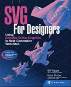 USED-SVG for Designers: Using Scalable Vector Graphics in Next-Generation Web Sites by Trippe, Bill (Paperback)