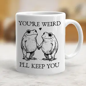 You're Weird, I Will Keep You Funny Couple Frogs Coffee Mug - scs15141