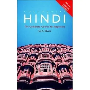 USED-Colloquial Hindi: The Complete Course for Beginners (Colloquial Series) by Tej K. Bhatia (Paperback)