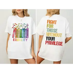 Equality Fight for Those Without Privilege Shirt, Equality Book Flowers Tshirt Sweatshirt Hoodie, Human's Rights Shirt, Civil Rights Tee