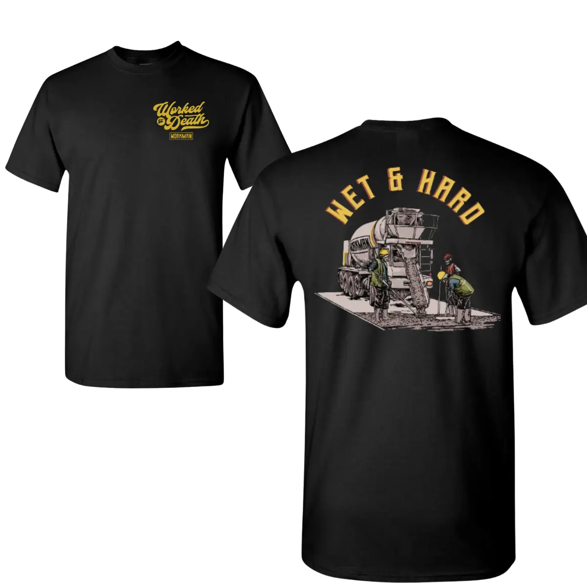 Wet And Hard T-Shirt, Concrete Mixer Graphic, Construction Worker Theme, 2 Sides, Soft Cotton Blend Shirt, Jobsite Humor Gift for Men & Women