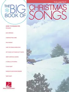 USED-The Big Book of Christmas Songs for Trumpet | Holiday Sheet Music Songbook for Beginners and Students | Solo Trumpet Arrangements with 175+ Popular Carols and Classics | Trumpet Music Book by Various (Paperback)