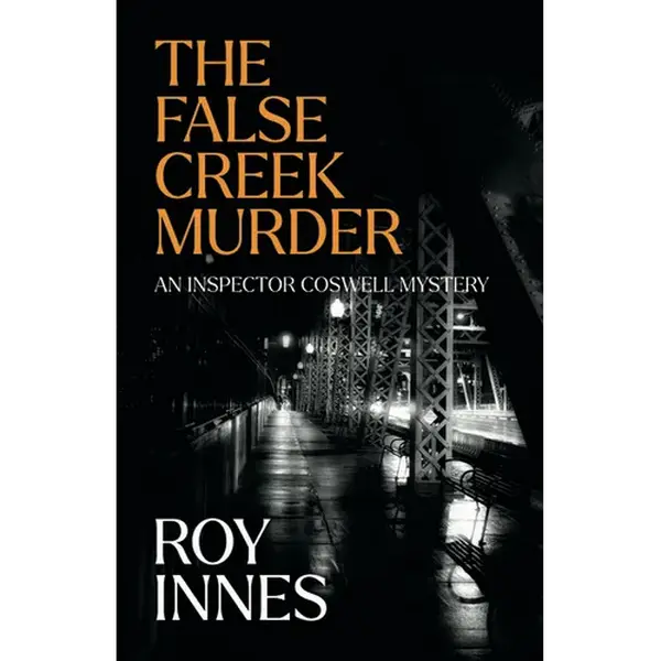 The False Creek Murder: An Inspector Coswell Mystery - Paperback