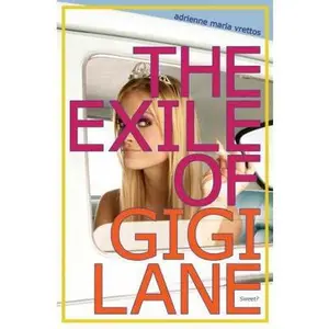 USED-The Exile of Gigi Lane by Adrienne Maria Vrettos (Hardcover)