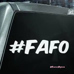 #FAFO Fck Around And Find Out Vinyl Decal Sticker
