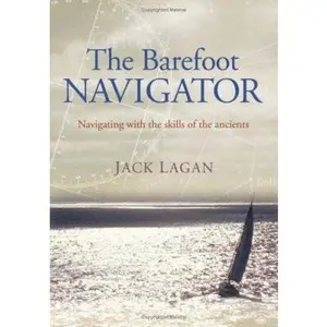 USED-The Barefoot Navigator by Lagan, Jack (Paperback)