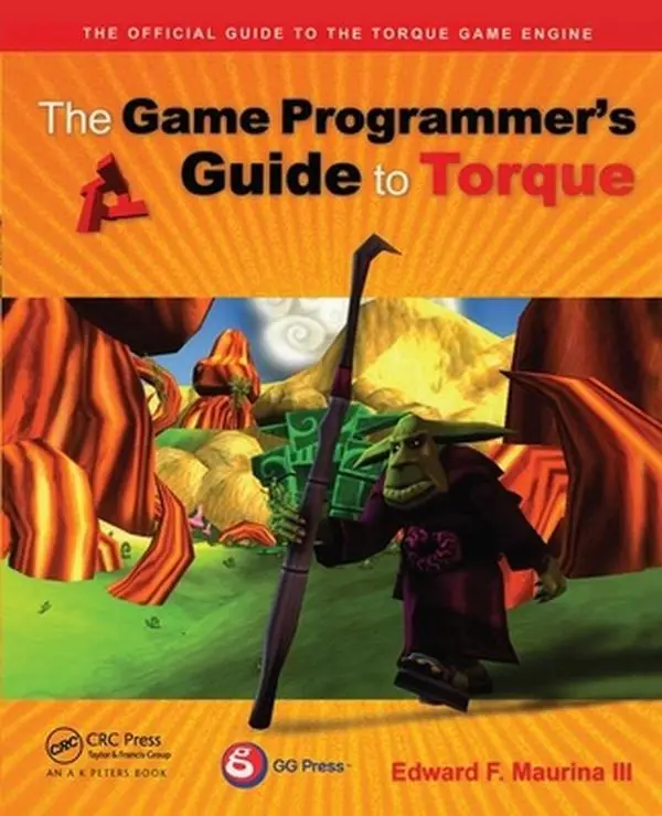 USED-The Game Programmer's Guide to Torque: Under the Hood of the Torque Game Engine [With CDROM] by Maurina, Edward F. (Paperback)