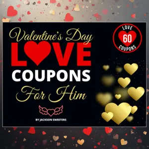 Valentine's Day Coupons for Him: 60 Sexy, Naughty & Romantic Valentine's Day Love Coupons For Boyfriend or Husband | Perfect Valentines Day Gift For Him (Love Coupon Books)