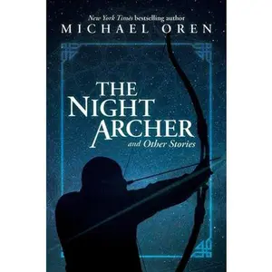 USED Book - The Night Archer: And Other Stories by Oren, Michael (Hardcover) - english