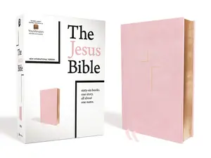 The Jesus Bible, NIV Edition, Leathersoft over Board, Pink, Comfort Print by Passion Publishing||Louie Giglio||Zondervan [Hardback Book]
