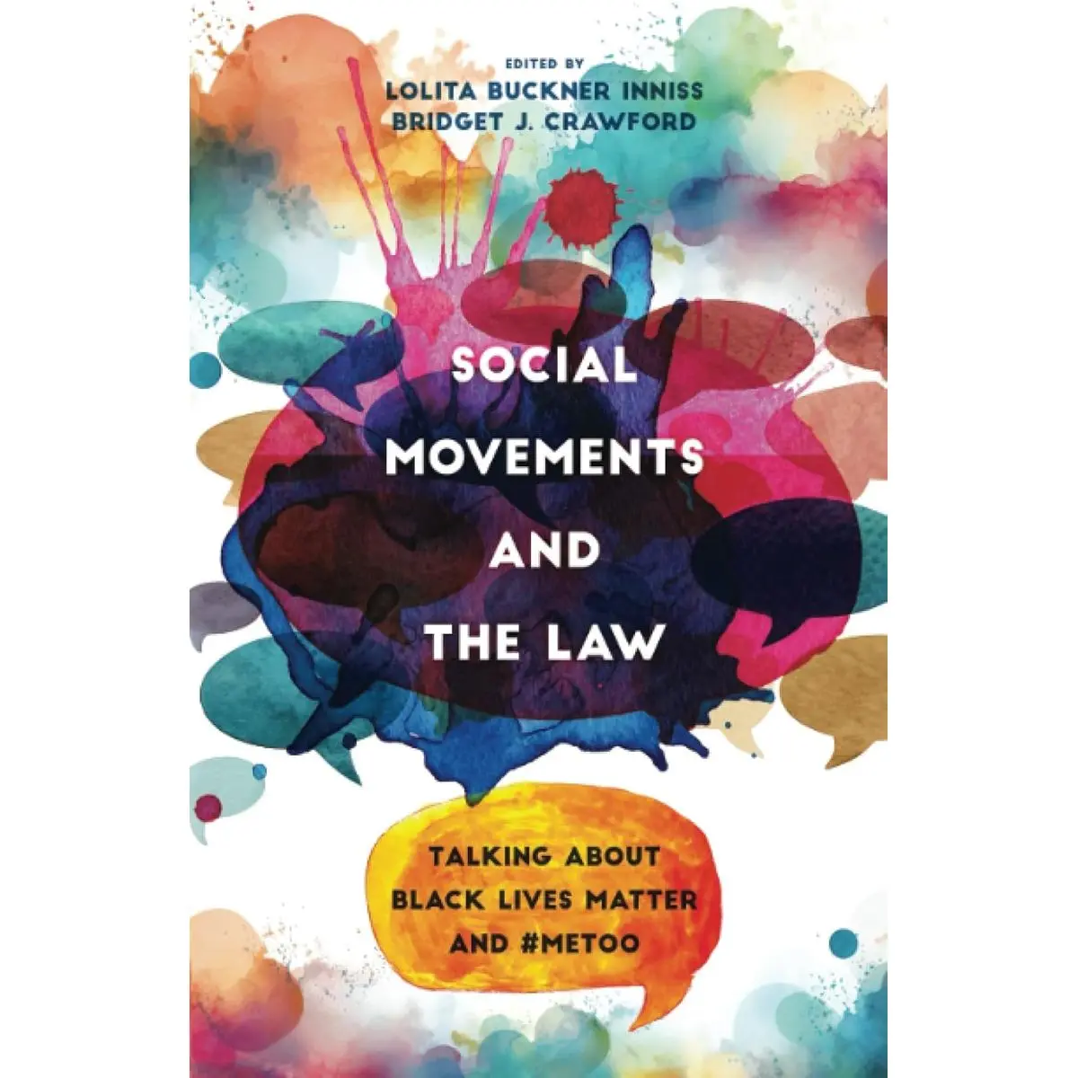 Social Movements and the Law: Talking about Black Lives Matter and #MeToo First Edition