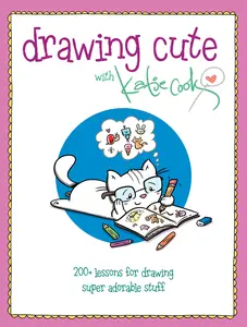 USED-Drawing Cute with Katie Cook: 200+ Lessons for Drawing Super Adorable Stuff by Cook, Katie (Paperback)