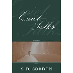 USED-Quiet Talks on Prayer by Gordon, S. D. (Paperback)
