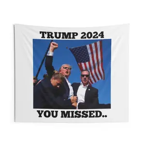 Trump 2024 (you missed) White Tapestry