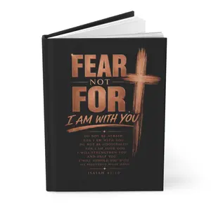Fear Not For I Am With You Hardcover Journal — Christian Inspirational Scripture Notebook (Isaiah 41:10)
