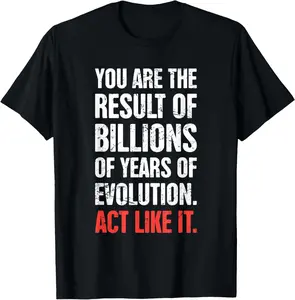 100% Cotton Theory of Evolution / Funny Atheism & Charles Darwin T-Shirt