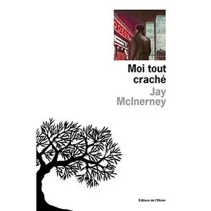 USED-Moi tout craché by Jay McInerney (Paperback)