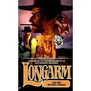 USED-Longarm and the Hatchet Woman (Longarm #237) by Tabor Evans (Unknown)