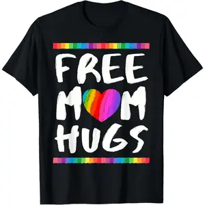 Free Mom Hugs LGBTQ Supports Happy Pride Month Women T-Shirt,Made in USA