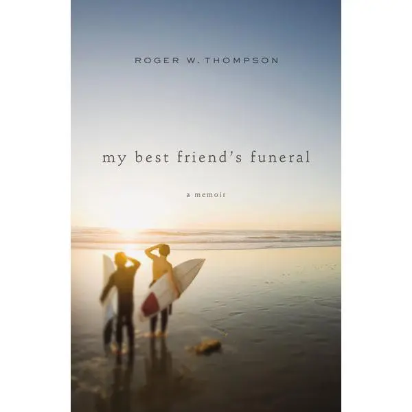 My Best Friend's Funeral: A Memoir