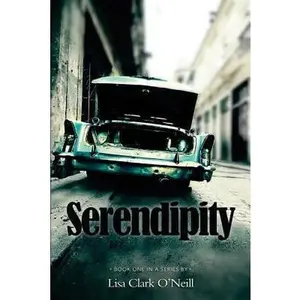 USED-Serendipity by O'Neill, Lisa Clark (Paperback)