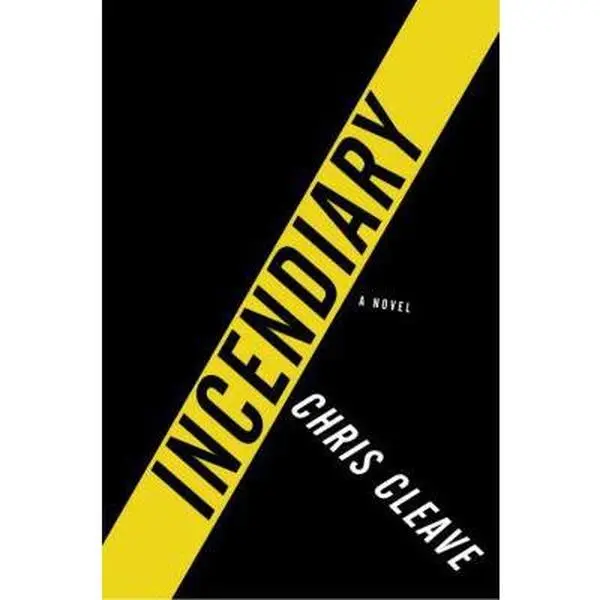 USED-Incendiary by Chris Cleave (Hardcover)
