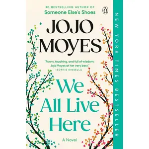 We All Live Here -- Jojo Moyes - Paperback