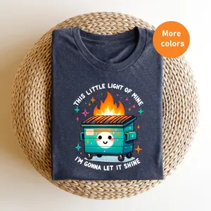 This Little Light of Mine, I'm Gonna Let It Shine Shirt, Comfort Colors Emotional Dumpster Fire Tee, Mental Health Awareness Gift, Trash Can On Fire Tshirt