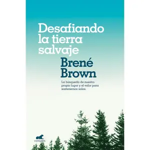 USED-Desafiando La Tierra Salvaje / Braving the Wilderness by Brown, Brene (Paperback)