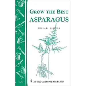 GROW THE BEST ASPARAGUS