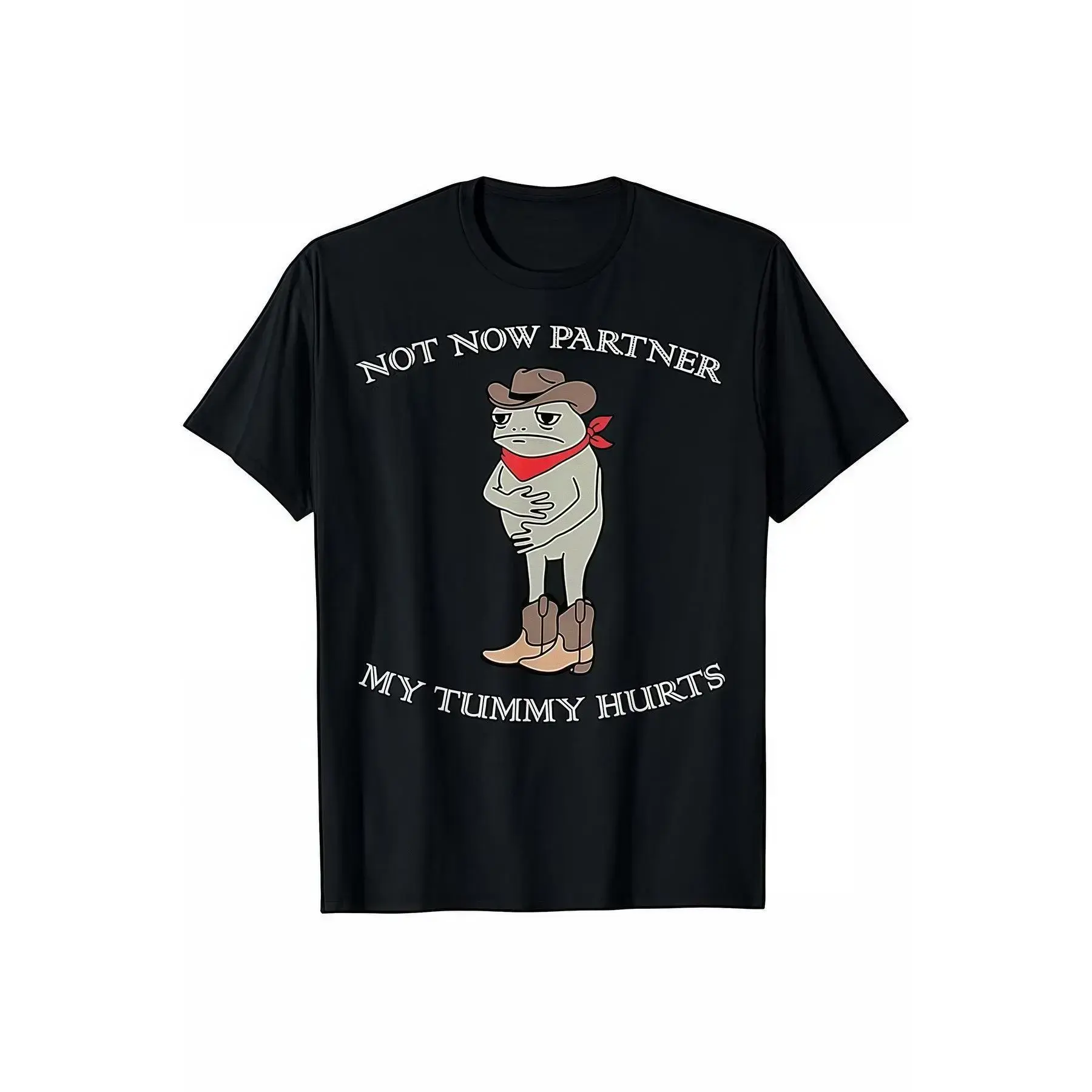 Men's Short-Sleeve Round Neck Soft T-Shirt - Casual Clothing, Unisex Cut, "NOT NOW PARTNER, MY TUMMY HURTS" Slogan, Cowboy Frog Graphic Print, Funny Gift Top