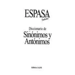 USED-Diccionario De Sinonimos Y Antonimos (Espansa De Bolsillo Series) by Espasa Staff Editor (Paperback)