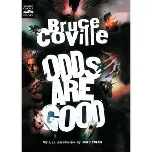 USED-Odds Are Good: An Oddly Enough and Odder Than Ever Omnibus by Coville, Bruce (Paperback)