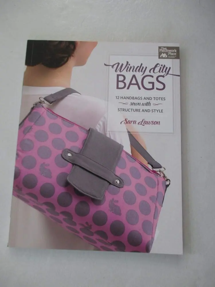 Windy-City Bags: 12 Structured Fashionable Handbag Set Patterns, Affordable-to-Make Sewing Guide for Totes (Crafts & DIY Lifestyle Book)