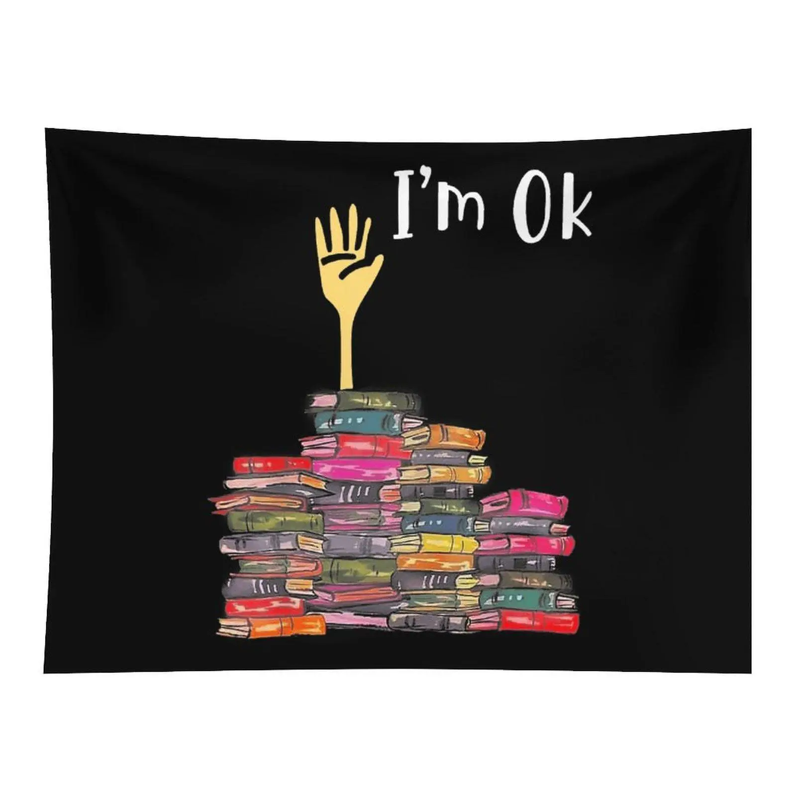 Book Lover Graphic Wall Tapestry - Funny "I’m Ok" Hand From Colorful Book Stack Print, Unique Black Background Home Decoration, Room Decor for Reading Enthusiasts