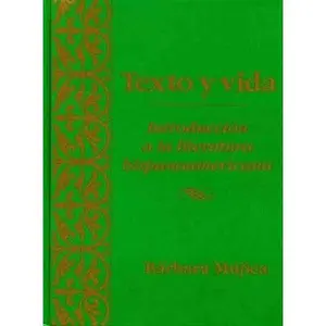 USED-Texto y vida: introducción a la literatura hispanoamericana by Barbara Mujica (Hardcover)