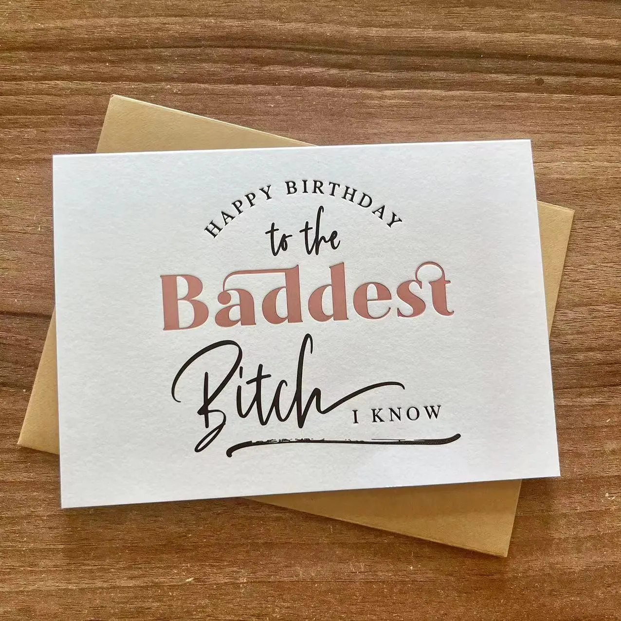 Happy Birthday To The Baddest Bitch I Know Letterpress Birthday Card, 1 Count Funny Birthday Card with Envelope for Friend, Birthday Gift for Friend, Custom Message Card