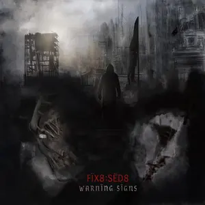 Fix8:Sed8 - Warning Signs  [COMPACT DISC - CD]