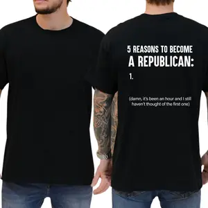 5 Reasons To Become A Republican T-shirt, Funny Shirts, Liberal Tee, Democrat Shirt