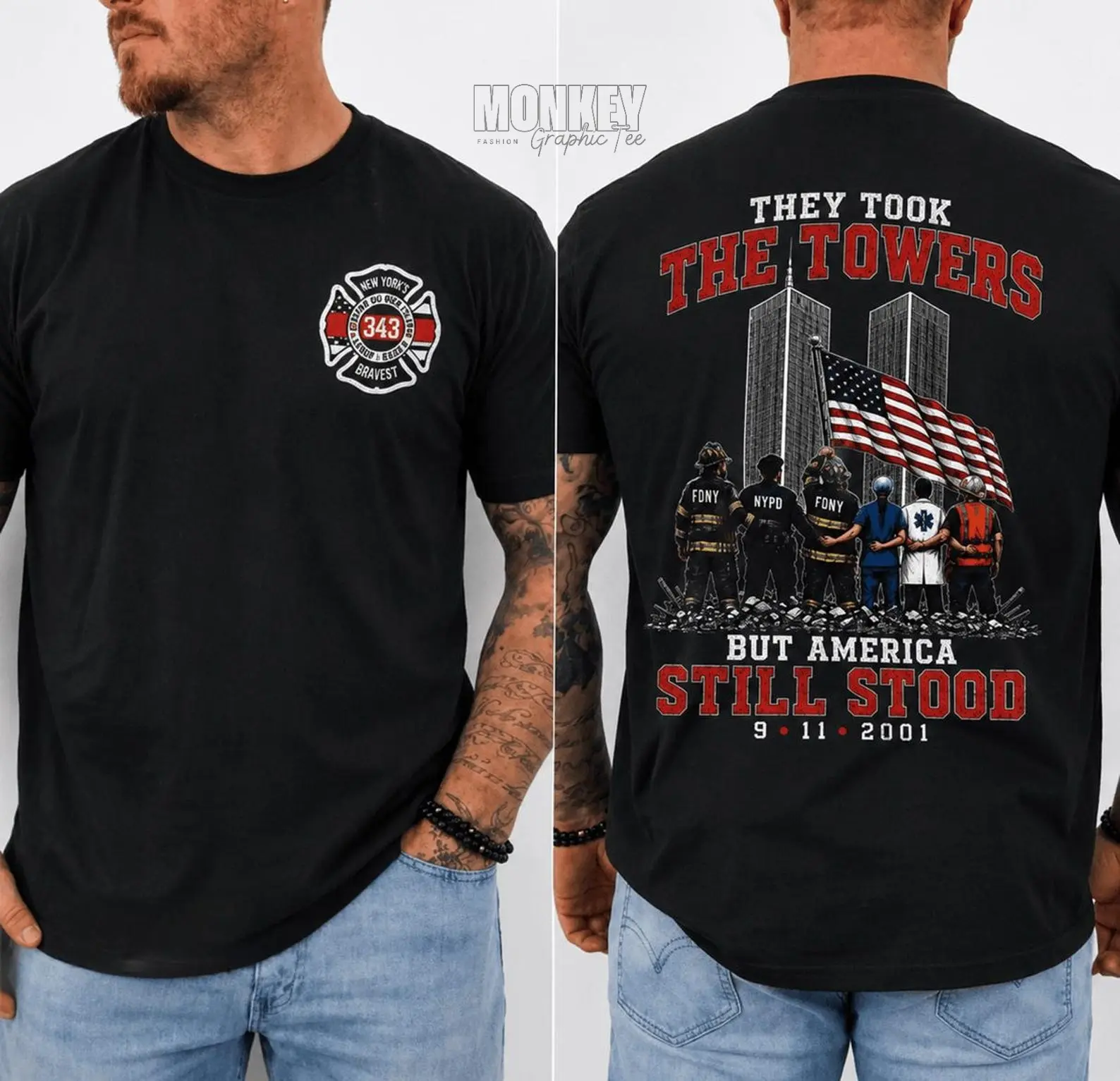 9/11 Memorial Shirt, They Took The Towers But America Still Stood Tee, FDNY 343 NYPD First Responder Patriot T Shirt, Never Forget Gift, Gift For Women and Men - MonkeyGraphic Apparel