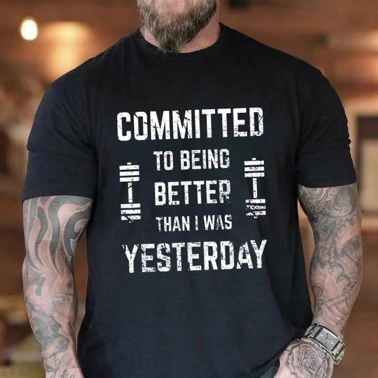Committed To Being Better Graphic T-Shirt, Men's Casual 100% Cotton Short Sleeve Streetwear, Unisex Relaxed Fit