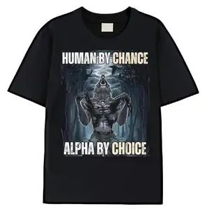 Funny printed T-shirt Ootd T Shirt 100% Cotton Human By Chance Alpha By Choice Cool Funny Alpha Wolf Meme T-Shirt casual crew neck cotton t-shirt Fashion Menswear  100% Premium Cotton T-shirt