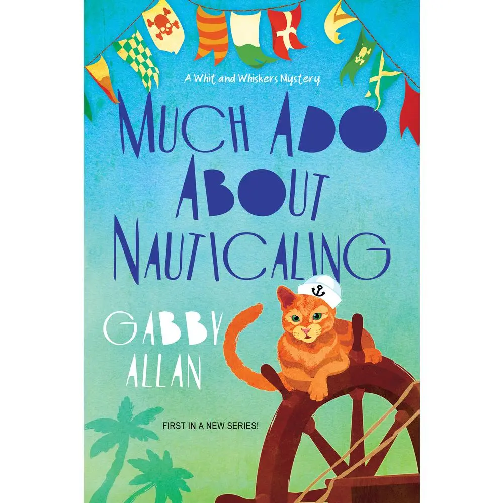 Used Book - Much Ado about Nauticaling by Gabby Allan (Paperback, Very Good Condition) - English Literature Book, Kensington Pub. Release, Bubbly Fun Story, First in a New Series, Books, Allan, Gabby