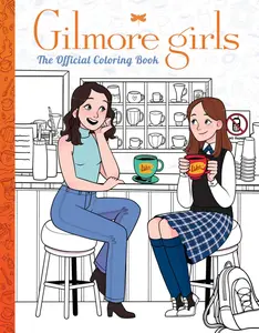 Gilmore Girls: The Official Coloring  Color Book