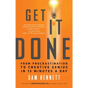 USED-Get It Done: From Procrastination to Creative Genius in 15 Minutes a Day by Bennett, Sam (Paperback)